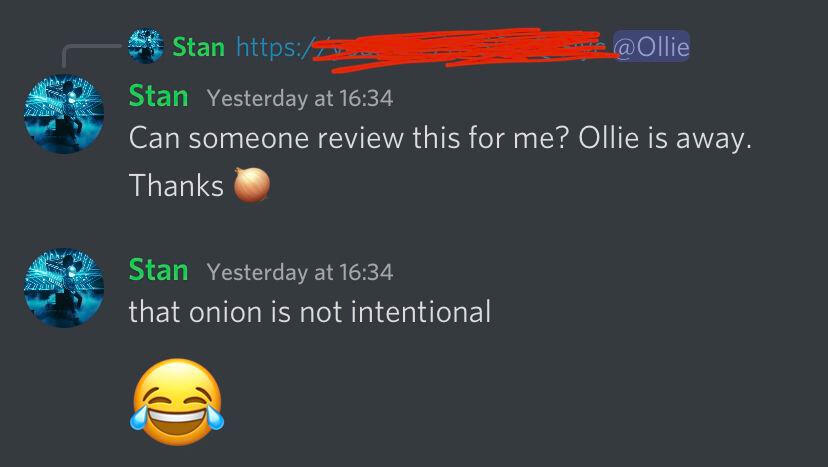 Stan accidentally sending an onion emoji in staff chat