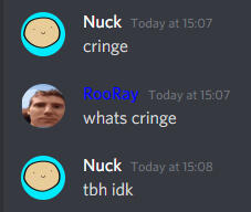 Nuck calling seemingly nothing "cringe"